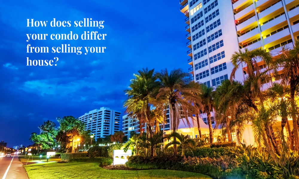 Why selling a condo is different